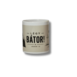 Légy bátor modern igés bögre