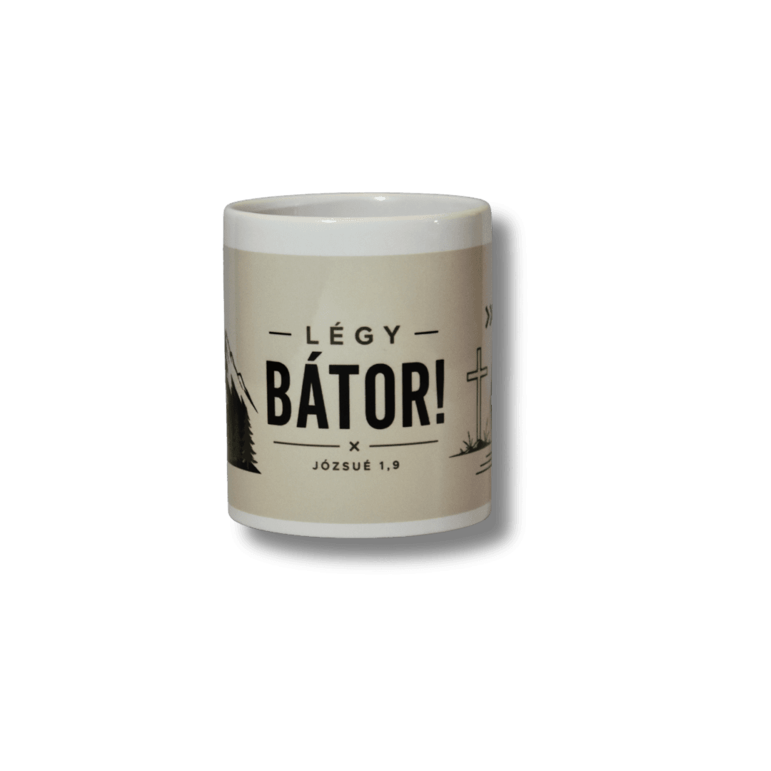 Légy bátor modern igés bögre