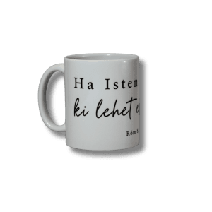 Ha Isten velünk letisztult igés bögre